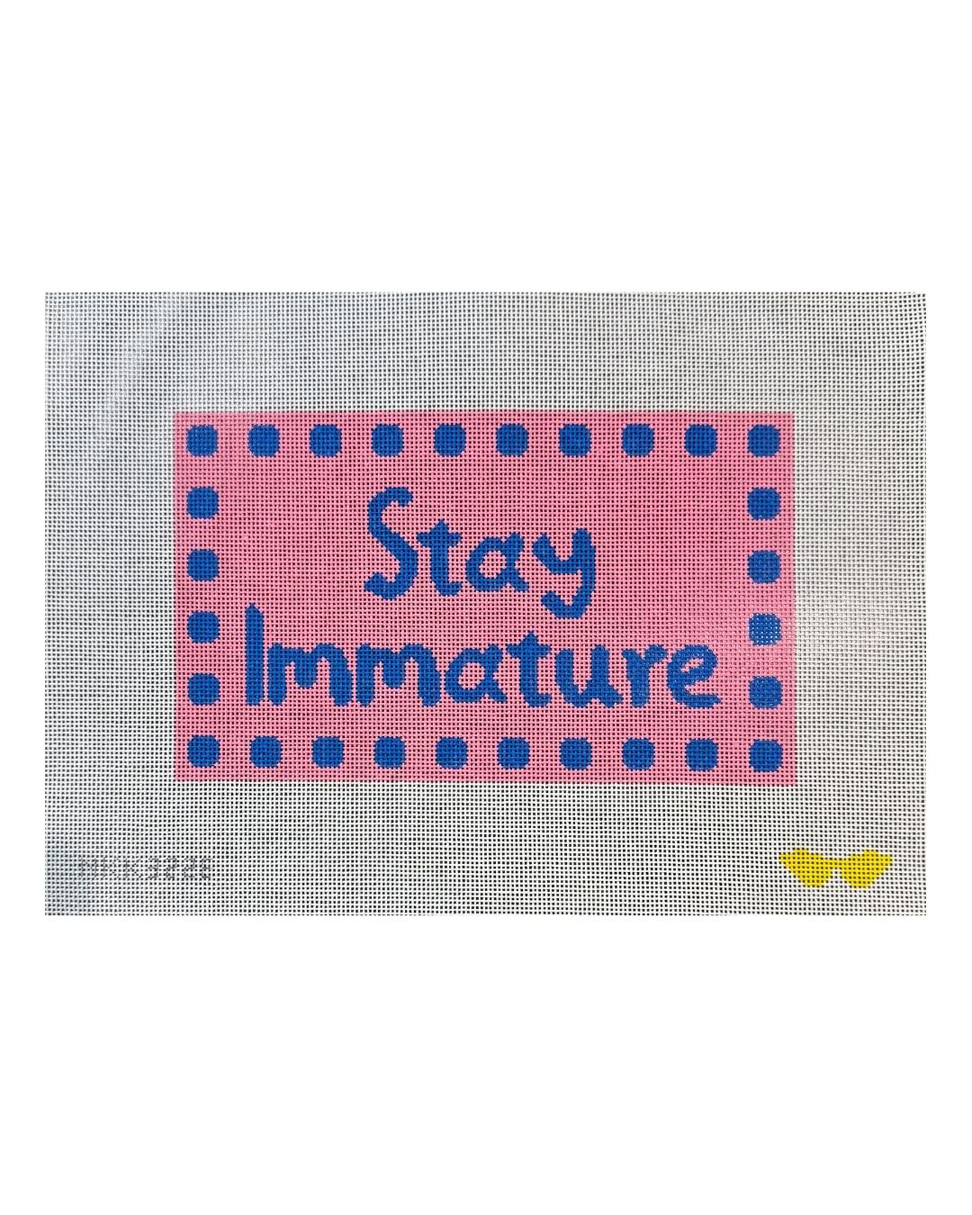 Stay Immature
