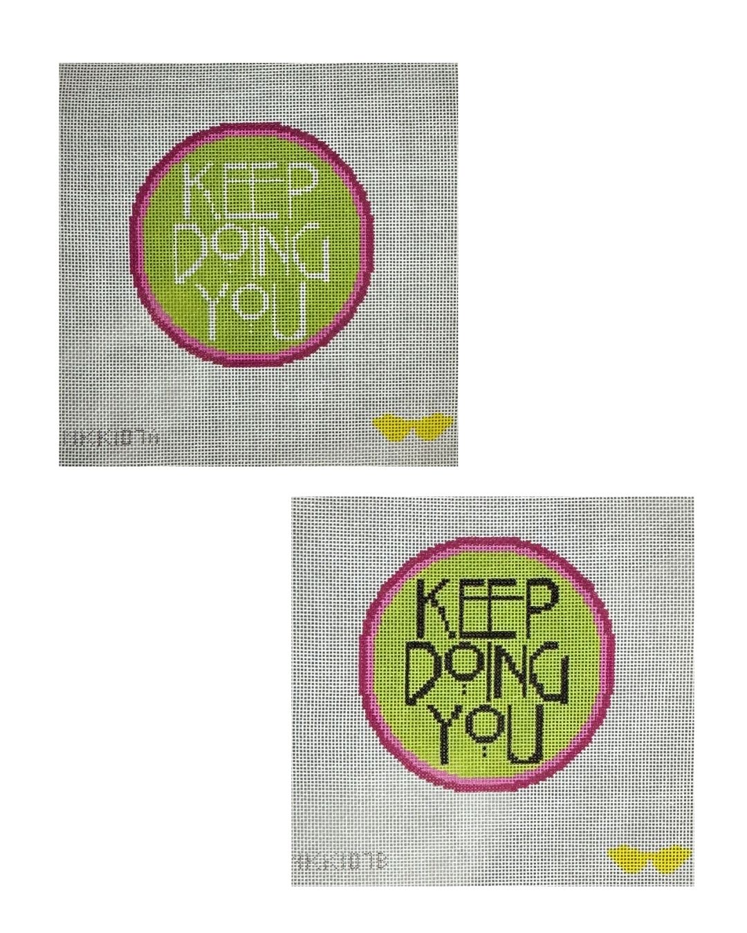 Keep Doing You